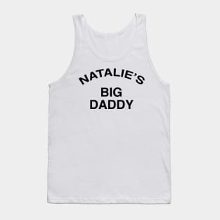 NATALIE’S BIG DADDY Tank Top